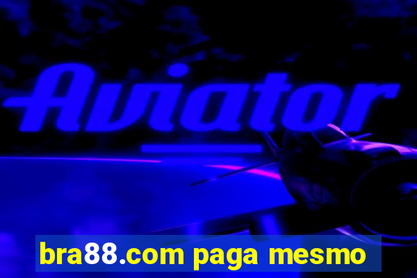 bra88.com paga mesmo